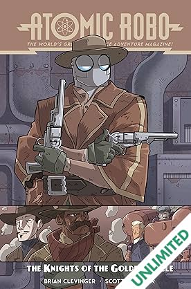 Atomic Robo & The Knights of The Golden Circle